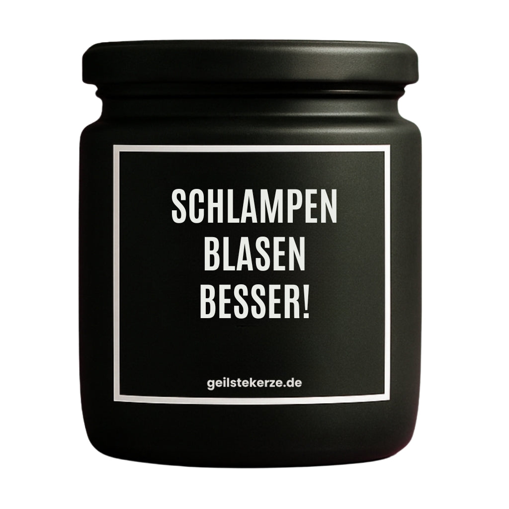 Duftkerze mit Spruch von geilstekerze ist der neue Geschenketrend. Diese witzige Kerze Vegane Bio-Kerze mit Spruch – SCHLAMPEN BLASEN BESSER! brennt mega lange sagenhafte 80 Stunde, hochwertige ätherische Öle schaffen beste Duftverteilung. Mit 1400 lustigen Sprüchen perfekt zum Verschenken. Handgemacht in Deutschland von geilstekerze.de -Die beste Duftkerze die du kaufen kannst.