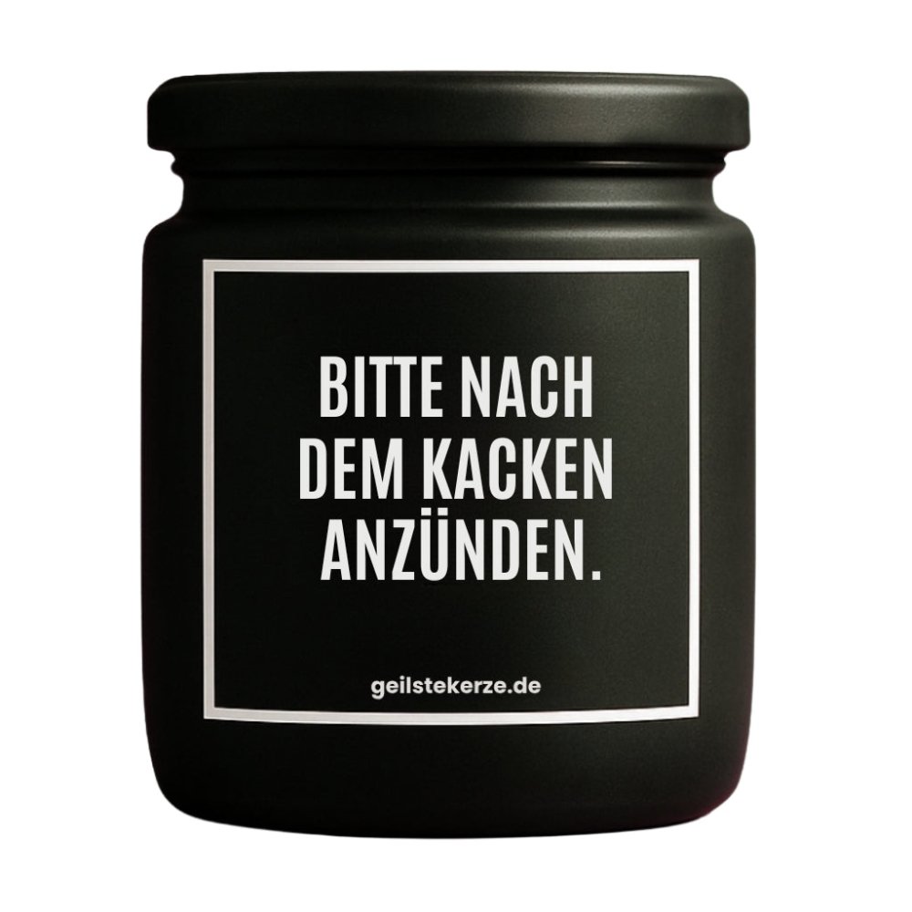 Duftkerze mit Spruch von geilstekerze ist der neue Geschenketrend. Diese witzige Kerze Vegane Bio-Kerze mit Spruch – BITTE NACH DEM KACKEN ANZÜNDEN. brennt mega lange sagenhafte 80 Stunde, hochwertige ätherische Öle schaffen beste Duftverteilung. Mit 1400 lustigen Sprüchen perfekt zum Verschenken. Handgemacht in Deutschland von geilstekerze.de -Die beste Duftkerze die du kaufen kannst.