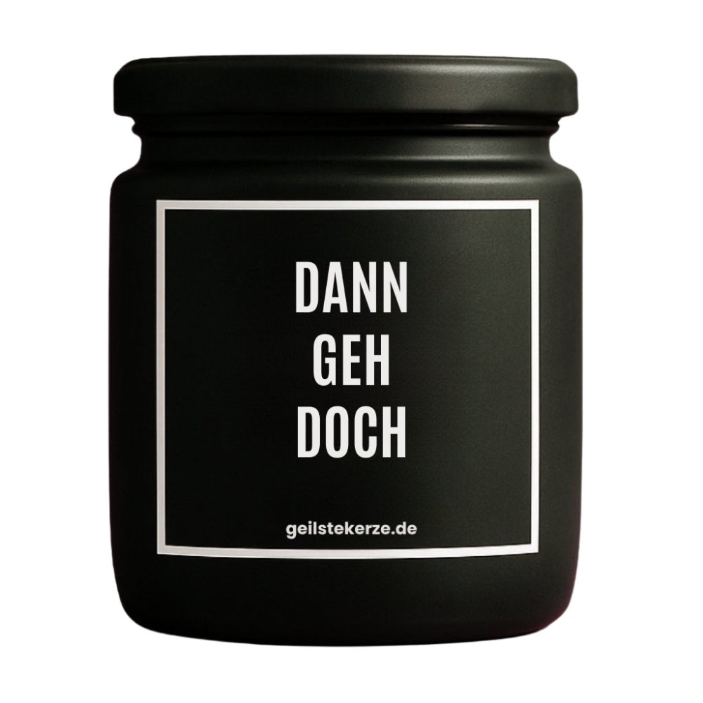 Duftkerze mit Spruch von geilstekerze ist der neue Geschenketrend. Diese witzige Kerze Vegane Bio-Kerze mit Spruch – DANN GEH DOCH brennt mega lange sagenhafte 80 Stunde, hochwertige ätherische Öle schaffen beste Duftverteilung. Mit 1400 lustigen Sprüchen perfekt zum Verschenken. Handgemacht in Deutschland von geilstekerze.de -Die beste Duftkerze die du kaufen kannst.