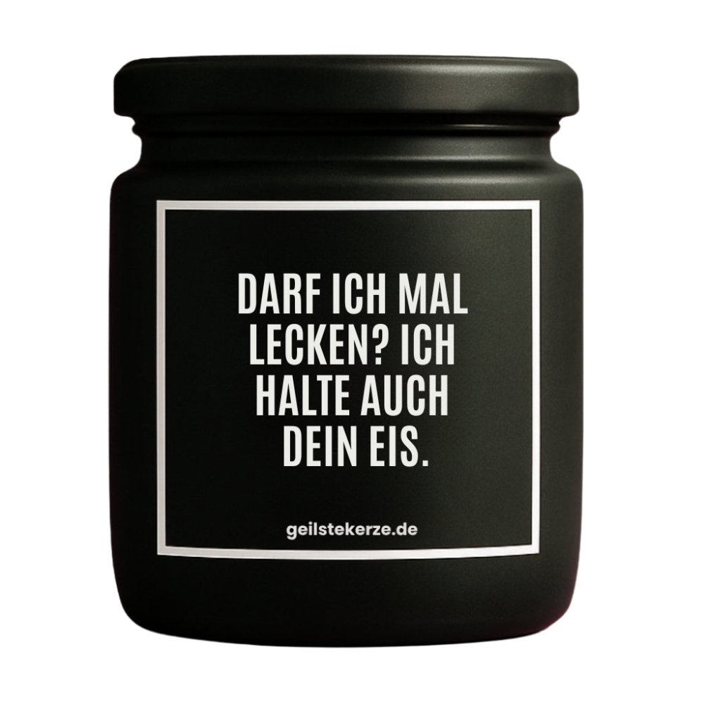 Duftkerze mit Spruch von geilstekerze ist der neue Geschenketrend. Diese witzige Kerze Vegane Bio-Kerze mit Spruch – DARF ICH MAL LECKEN? ICH HALTE AUCH DEIN EIS. brennt mega lange sagenhafte 80 Stunde, hochwertige ätherische Öle schaffen beste Duftverteilung. Mit 1400 lustigen Sprüchen perfekt zum Verschenken. Handgemacht in Deutschland von geilstekerze.de -Die beste Duftkerze die du kaufen kannst.