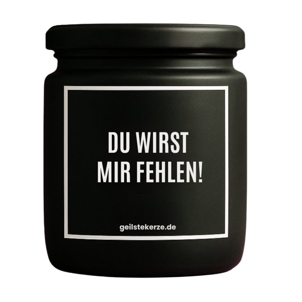 Duftkerze mit Spruch von geilstekerze ist der neue Geschenketrend. Diese witzige Kerze Vegane Bio-Kerze mit Spruch – DU WIRST MIR FEHLEN! brennt mega lange sagenhafte 80 Stunde, hochwertige ätherische Öle schaffen beste Duftverteilung. Mit 1400 lustigen Sprüchen perfekt zum Verschenken. Handgemacht in Deutschland von geilstekerze.de -Die beste Duftkerze die du kaufen kannst.