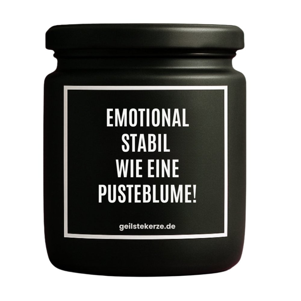 Duftkerze mit Spruch von geilstekerze ist der neue Geschenketrend. Diese witzige Kerze Vegane Bio-Kerze mit Spruch – EMOTIONAL STABIL WIE EINE PUSTEBLUME! brennt mega lange sagenhafte 80 Stunde, hochwertige ätherische Öle schaffen beste Duftverteilung. Mit 1400 lustigen Sprüchen perfekt zum Verschenken. Handgemacht in Deutschland von geilstekerze.de -Die beste Duftkerze die du kaufen kannst.