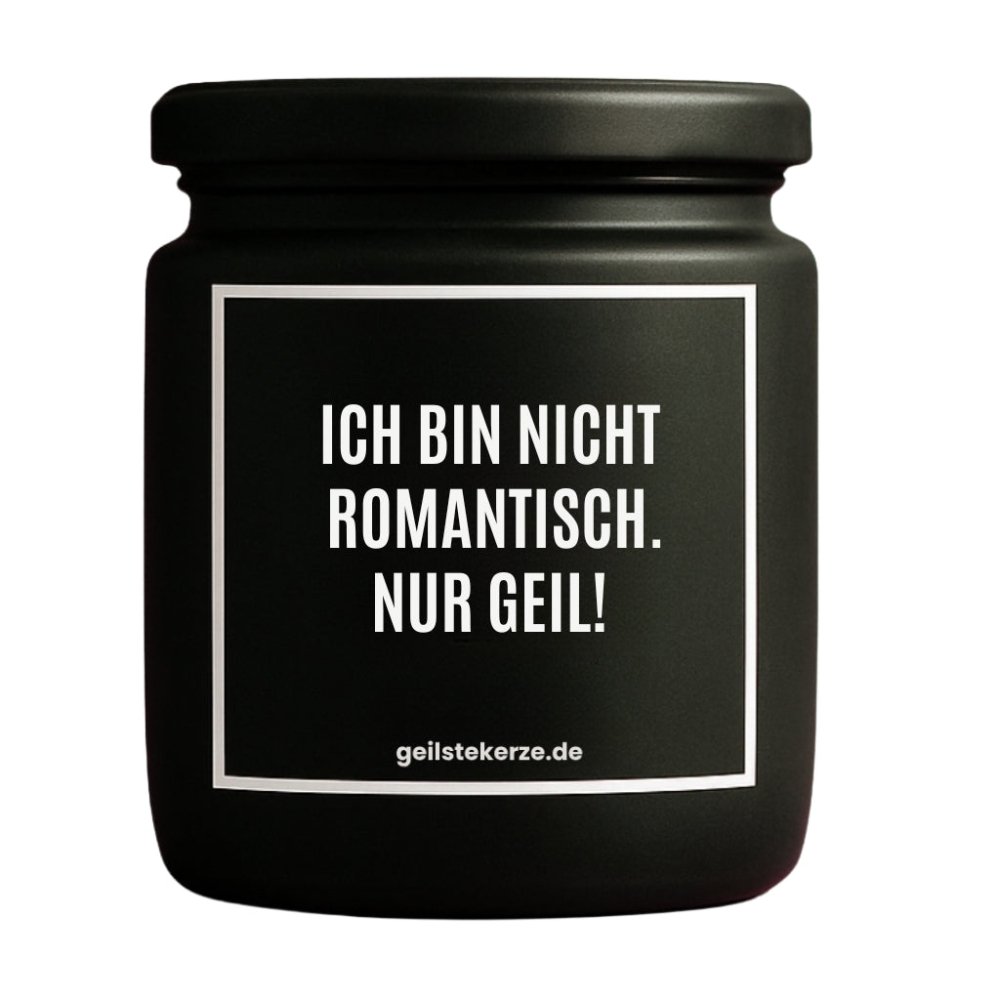 Duftkerze mit Spruch von geilstekerze ist der neue Geschenketrend. Diese witzige Kerze Vegane Bio-Kerze mit Spruch – ICH BIN NICHT ROMANTISCH. NUR GEIL! brennt mega lange sagenhafte 80 Stunde, hochwertige ätherische Öle schaffen beste Duftverteilung. Mit 1400 lustigen Sprüchen perfekt zum Verschenken. Handgemacht in Deutschland von geilstekerze.de -Die beste Duftkerze die du kaufen kannst.