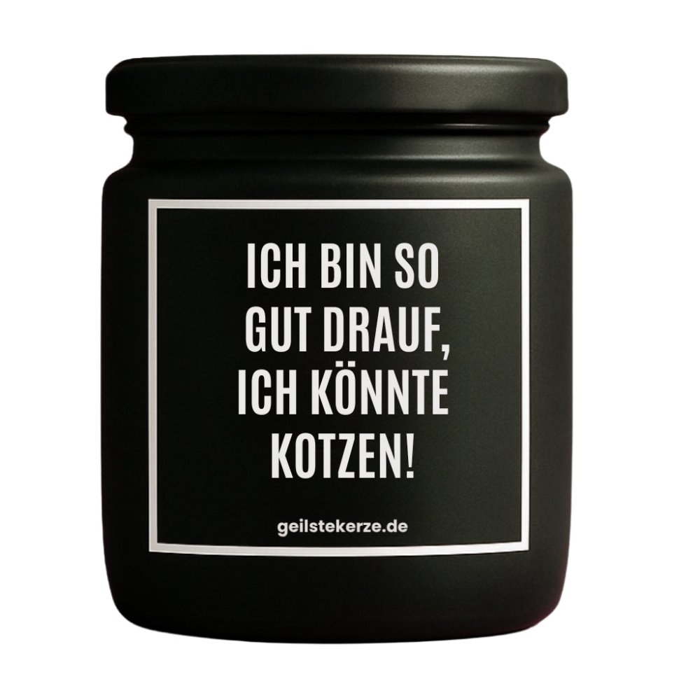 Duftkerze mit Spruch von geilstekerze ist der neue Geschenketrend. Diese witzige Kerze Vegane Bio-Kerze mit Spruch – ICH BIN SO GUT DRAUF, ICH KÖNNTE KOTZEN! brennt mega lange sagenhafte 80 Stunde, hochwertige ätherische Öle schaffen beste Duftverteilung. Mit 1400 lustigen Sprüchen perfekt zum Verschenken. Handgemacht in Deutschland von geilstekerze.de -Die beste Duftkerze die du kaufen kannst.