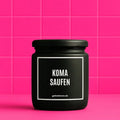 Vegane Bio-Kerze mit Spruch – KOMASAUFEN