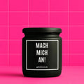 Vegane Bio-Kerze mit Spruch – MACH MICH AN!