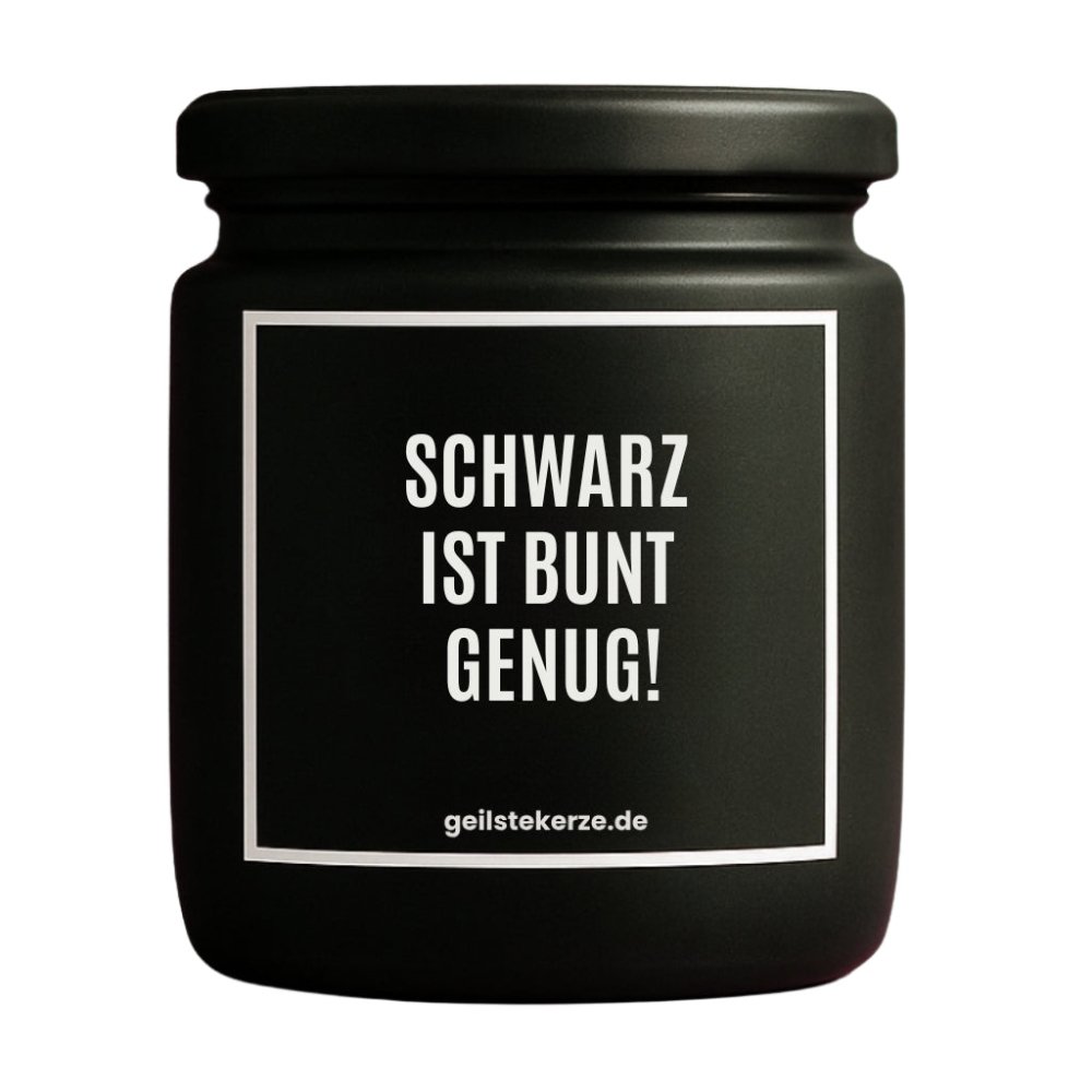 Duftkerze mit Spruch von geilstekerze ist der neue Geschenketrend. Diese witzige Kerze Vegane Bio-Kerze mit Spruch – SCHWARZ IST BUNT GENUG! brennt mega lange sagenhafte 80 Stunde, hochwertige ätherische Öle schaffen beste Duftverteilung. Mit 1400 lustigen Sprüchen perfekt zum Verschenken. Handgemacht in Deutschland von geilstekerze.de -Die beste Duftkerze die du kaufen kannst.