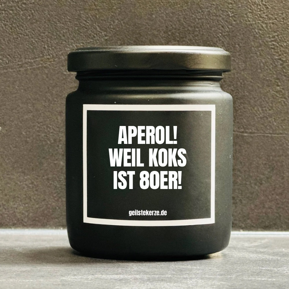 Duftkerze | APEROL! WEIL KOKS IST 80ER!