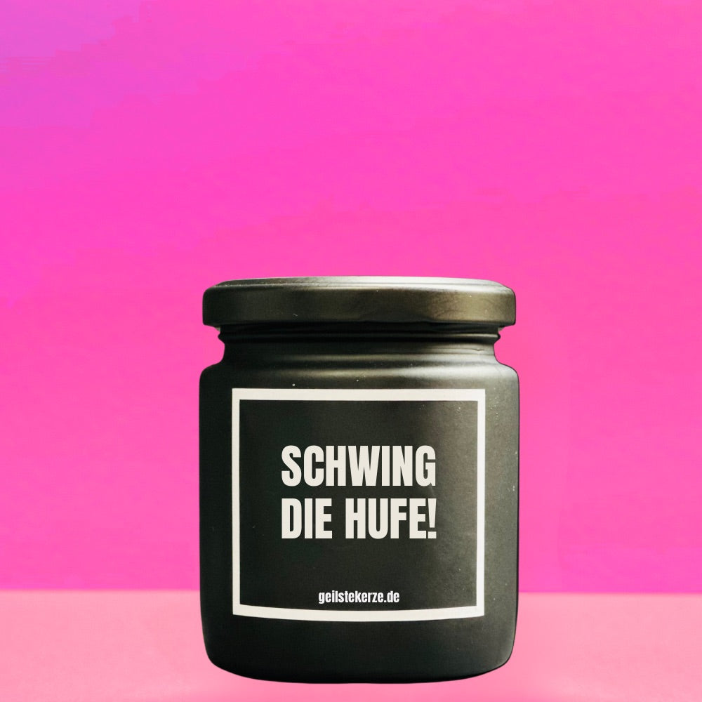 Duftkerze | SCHWING DIE HUFE!