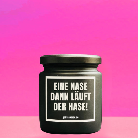 Duftkerze | EINE NASE DANN LÄUFT DER HASE!