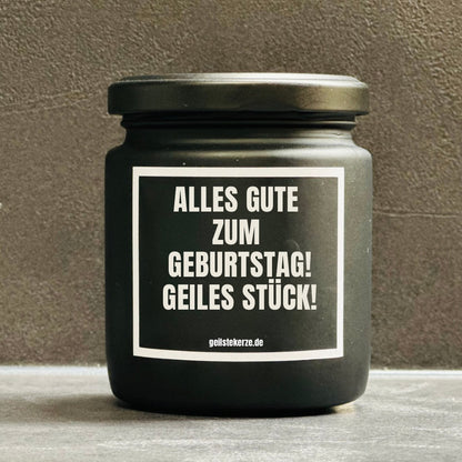 Duftkerze | ALLES GUTE ZUM GEBURTSTAG! GEILES STÜCK!