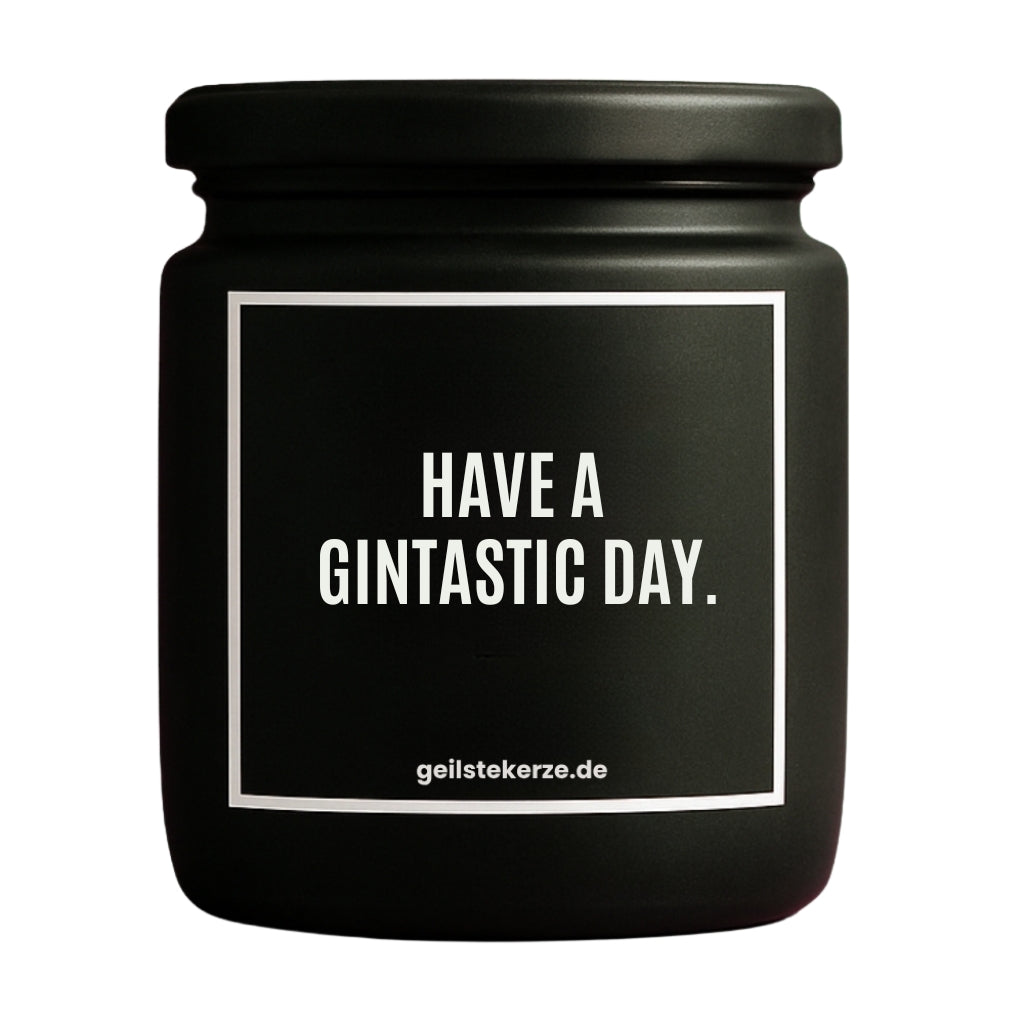 Vegane Bio-Kerze mit Spruch – HAVE A GINTASTIC DAY.
