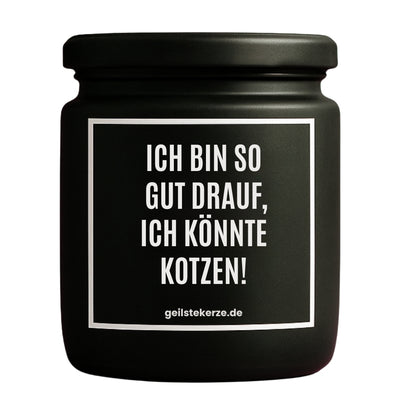 Erste von künstlicher Intelligenz kreierte Vegane Bio-Kerze mit Spruch – ICH BIN SO GUT DRAUF, ICH KÖNNTE KOTZEN! Mega lange Brenndauer von 80 Stunde, hochwertige ätherische Öle schaffen beste Duftverteilung. Mit 1400 lustigen Sprüchen perfekt zum Verschenken. Handgemacht in Deutschland von geilstekerze.de -Die beste Duftkerze die du kaufen kannst.