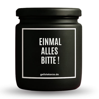 Erste von künstlicher Intelligenz kreierte Vegane Bio-Kerze mit Spruch – EINMAL ALLES BITTE Mega lange Brenndauer von 80 Stunde, hochwertige ätherische Öle schaffen beste Duftverteilung. Mit 1400 lustigen Sprüchen perfekt zum Verschenken. Handgemacht in Deutschland von geilstekerze.de -Die beste Duftkerze die du kaufen kannst.