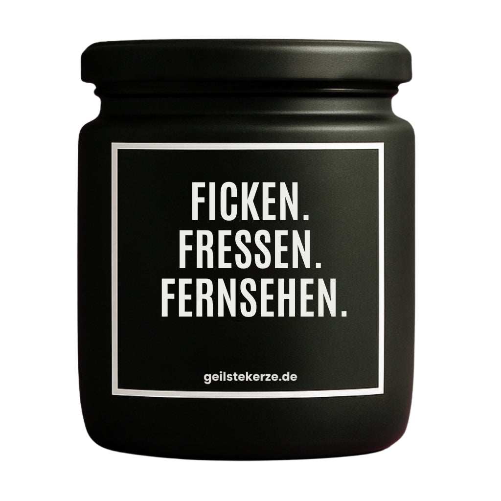 Duftkerze mit Spruch von geilstekerze ist der neue Geschenketrend. Diese witzige Kerze Vegane Bio-Kerze mit Spruch – FRESSEN FICKEN FERNSEHEN. brennt mega lange sagenhafte 80 Stunde, hochwertige ätherische Öle schaffen beste Duftverteilung. Mit 1400 lustigen Sprüchen perfekt zum Verschenken. Handgemacht in Deutschland von geilstekerze.de -Die beste Duftkerze die du kaufen kannst.