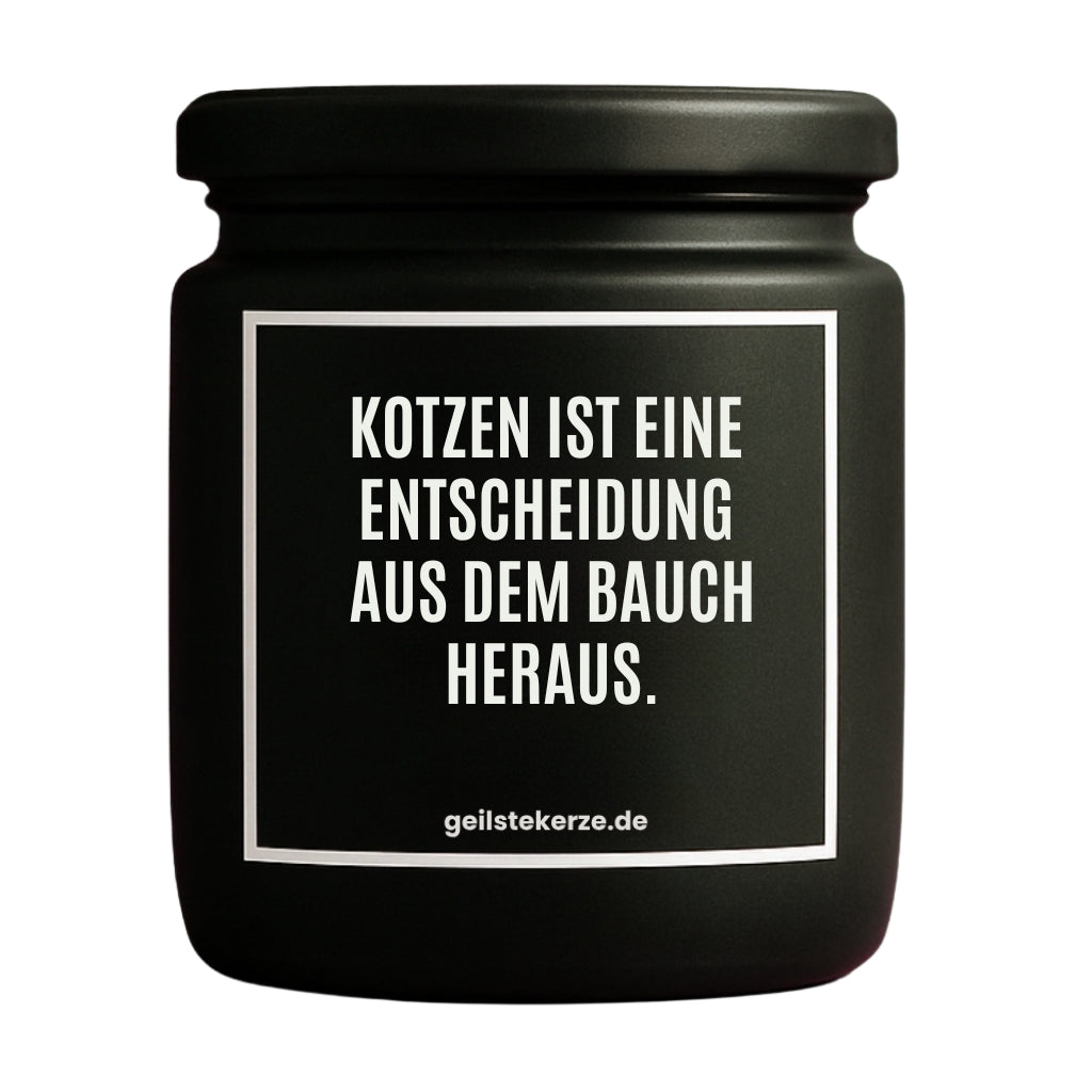 Erste von künstlicher Intelligenz kreierte Vegane Bio-Kerze mit Spruch – KOTZEN IST EINE ENTSCHEUDUNG AUS DEN BAUCH HERAUS. Mega lange Brenndauer von 80 Stunde, hochwertige ätherische Öle schaffen beste Duftverteilung. Mit 1400 lustigen Sprüchen perfekt zum Verschenken. Handgemacht in Deutschland von geilstekerze.de -Die beste Duftkerze die du kaufen kannst.
