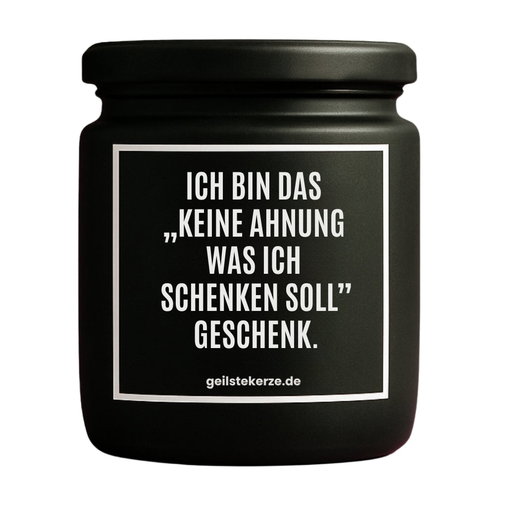 Erste von künstlicher Intelligenz kreierte Vegane Bio-Kerze mit Spruch – ICH BIN DAS "KEINE AHNUNG WAS ICH SCHENKEN SOLL" GESCHENK. Mega lange Brenndauer von 80 Stunde, hochwertige ätherische Öle schaffen beste Duftverteilung. Mit 1400 lustigen Sprüchen perfekt zum Verschenken. Handgemacht in Deutschland von geilstekerze.de -Die beste Duftkerze die du kaufen kannst.