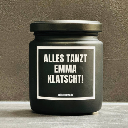 Duftkerze | ALLES TANZT EMMA KLATSCHT!