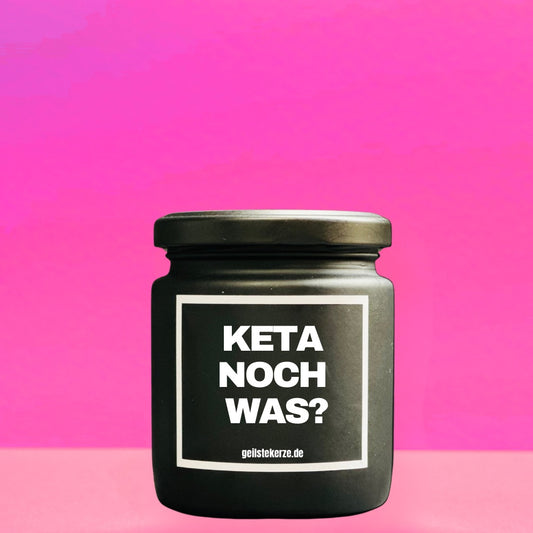 Duftkerze I KETA NOCH WAS?