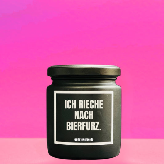 Duftkerze | ICH RIECHE NACH BIERFURZ.