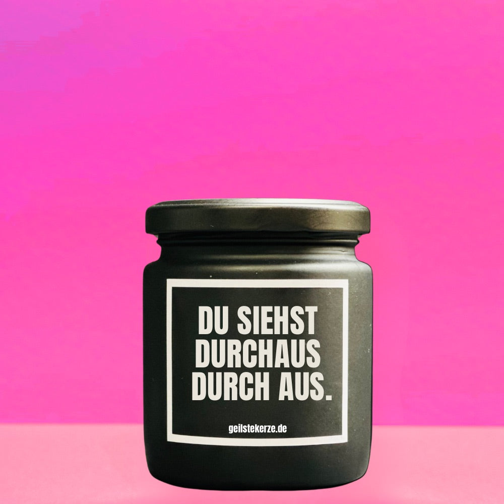 Duftkerze | DU SIEHST DURCHAUS DURCH AUS.