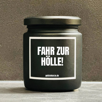 Duftkerze | FAHR ZUR HÖLLE!