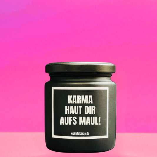 Duftkerze | KARMA HAUT DIR AUFS MAUL!