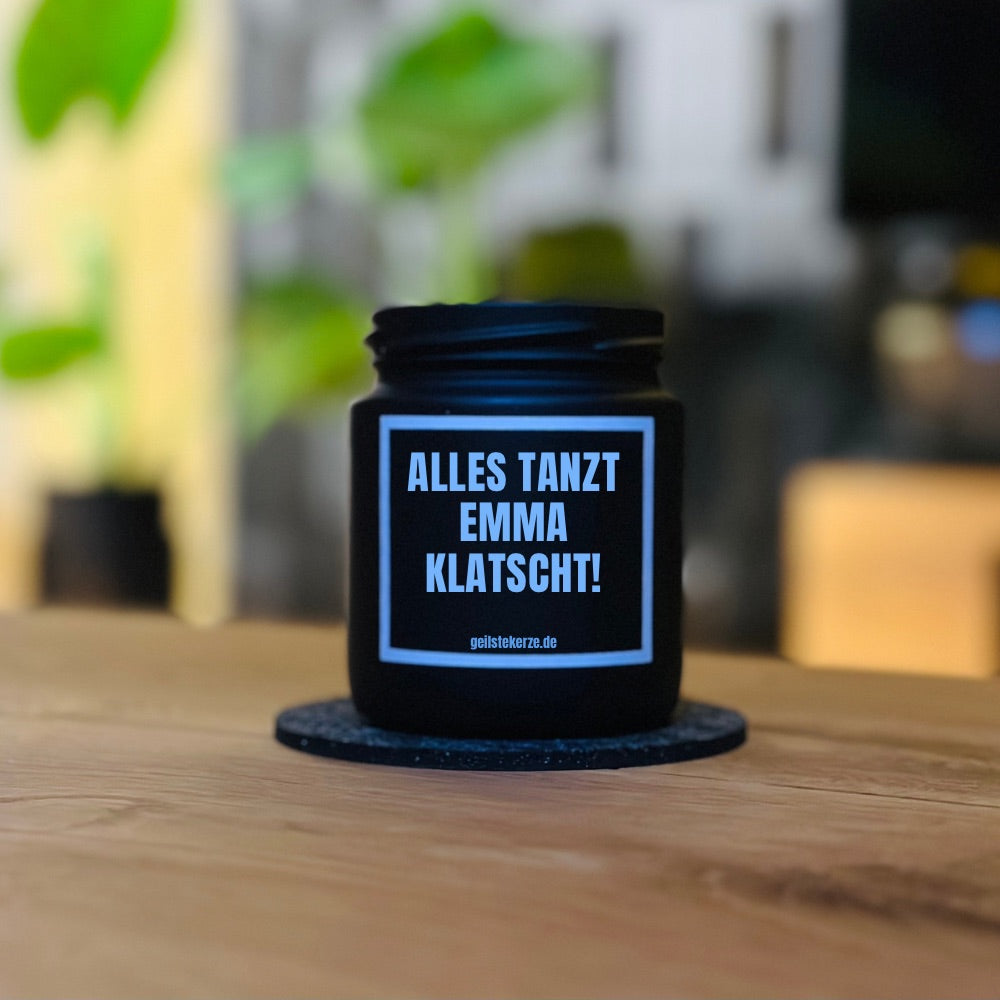 Duftkerze | ALLES TANZT EMMA KLATSCHT!