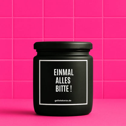 Erste von künstlicher Intelligenz kreierte Vegane Bio-Kerze mit Spruch – EINMAL ALLES BITTE Mega lange Brenndauer von 80 Stunde, hochwertige ätherische Öle schaffen beste Duftverteilung. Mit 1400 lustigen Sprüchen perfekt zum Verschenken. Handgemacht in Deutschland von geilstekerze.de -Die beste Duftkerze die du kaufen kannst.