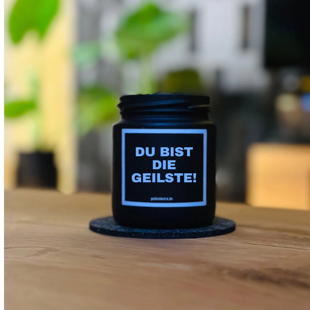 Duftkerze | DU BIST DIE GEILSTE!