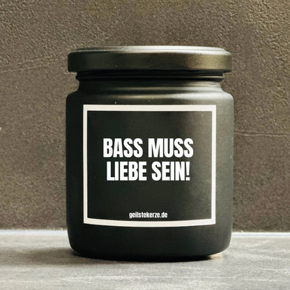 Duftkerze | BASS MUSS LIEBE SEIN!