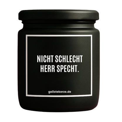 Erste von künstlicher Intelligenz kreierte Vegane Bio-Kerze mit Spruch – NICHT SCHLECHT HERR SPECHT. Mega lange Brenndauer von 80 Stunde, hochwertige ätherische Öle schaffen beste Duftverteilung. Mit 1400 lustigen Sprüchen perfekt zum Verschenken. Handgemacht in Deutschland von geilstekerze.de -Die beste Duftkerze die du kaufen kannst.