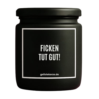 Duftkerze mit Spruch von geilstekerze ist der neue Geschenketrend. Diese witzige Kerze Vegane Bio-Kerze mit Spruch – FICKEN TUT GUT! brennt mega lange sagenhafte 80 Stunde, hochwertige ätherische Öle schaffen beste Duftverteilung. Mit 1400 lustigen Sprüchen perfekt zum Verschenken. Handgemacht in Deutschland von geilstekerze.de -Die beste Duftkerze die du kaufen kannst.