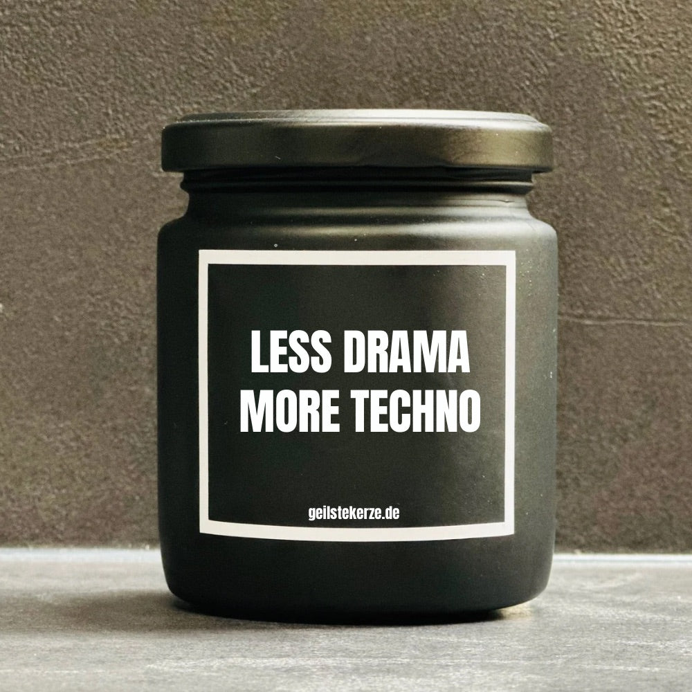 Duftkerze | LESS DRAMA MORE TECHNO