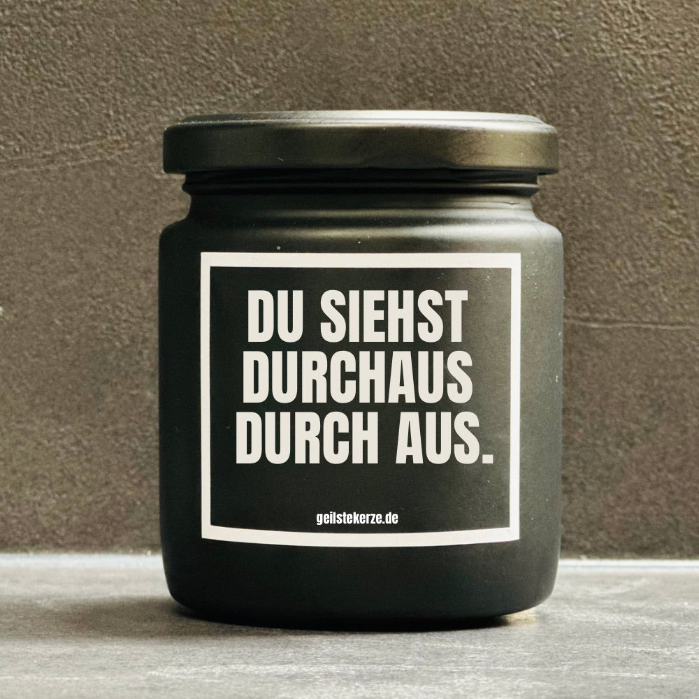 Duftkerze | DU SIEHST DURCHAUS DURCH AUS.