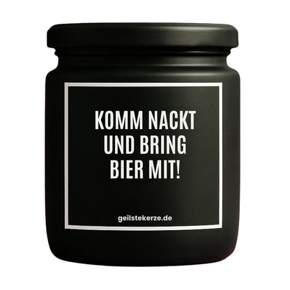 Erste von künstlicher Intelligenz kreierte Vegane Bio-Kerze mit Spruch – KOMM NACKT UND BRING BIER MIT! Mega lange Brenndauer von 80 Stunde, hochwertige ätherische Öle schaffen beste Duftverteilung. Mit 1400 lustigen Sprüchen perfekt zum Verschenken. Handgemacht in Deutschland von geilstekerze.de -Die beste Duftkerze die du kaufen kannst.