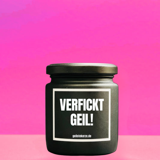 Duftkerze | VERFICKT GEIL!