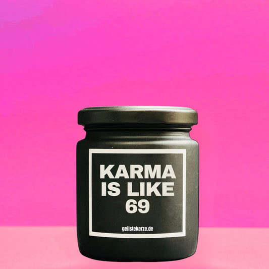 Duftkerze | KARMA IS LIKE 69