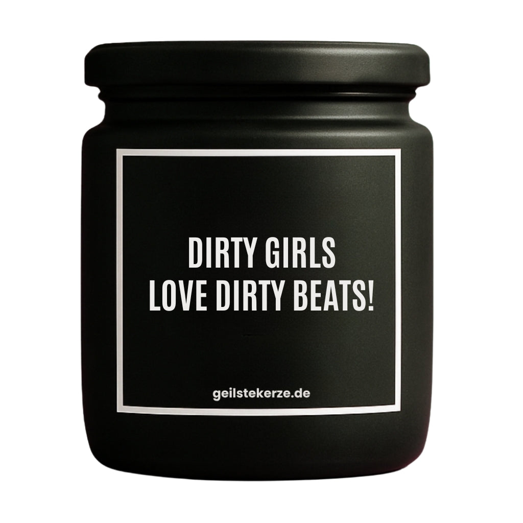 Erste von künstlicher Intelligenz kreierte Vegane Bio-Kerze mit Spruch – DIRTY GIRLS LOVE DIRTY BEATS! Mega lange Brenndauer von 80 Stunde, hochwertige ätherische Öle schaffen beste Duftverteilung. Mit 1400 lustigen Sprüchen perfekt zum Verschenken. Handgemacht in Deutschland von geilstekerze.de -Die beste Duftkerze die du kaufen kannst.