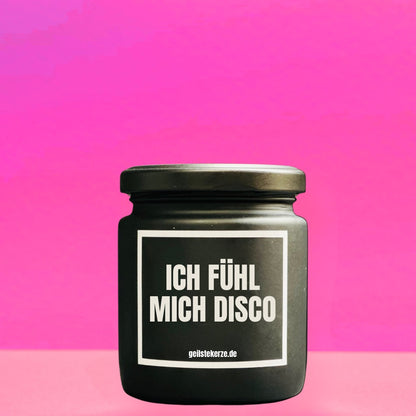 Duftkerze | ICH FÜHL MICH DISCO