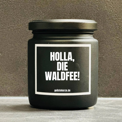 Duftkerze | HOLLA, DIE WALDFEE!