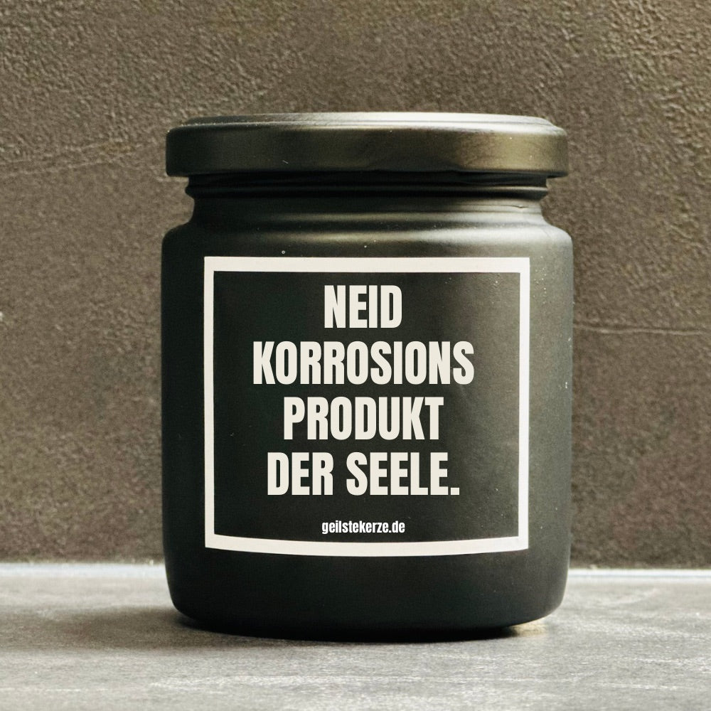 Duftkerze | NEID KORROSIONSPRODUKT DER SEELE.