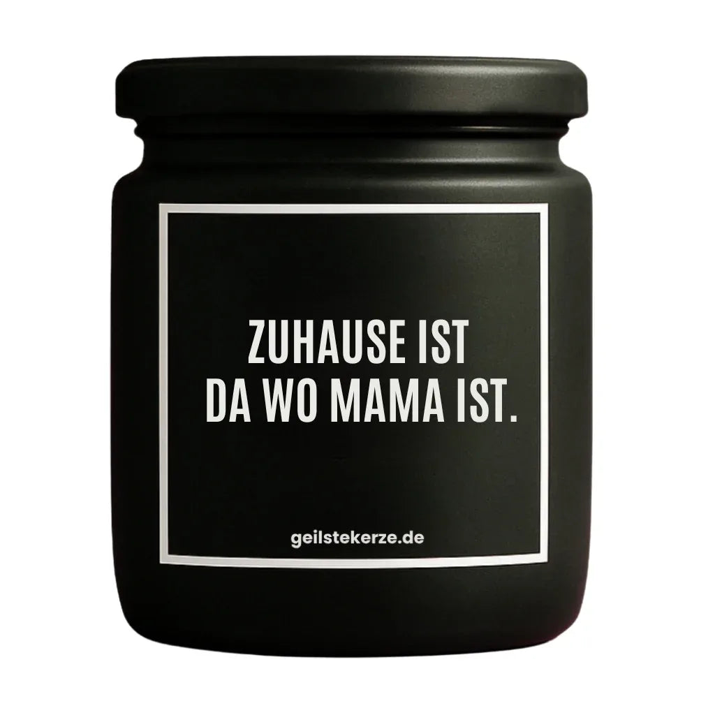 Duftkerze mit Spruch von geilstekerze ist der neue Geschenketrend. Diese witzige Kerze Vegane Bio-Kerze mit Spruch – ZUHAUSE IST DA WO MAMA IST. brennt mega lange sagenhafte 80 Stunde, hochwertige ätherische Öle schaffen beste Duftverteilung. Mit 1400 lustigen Sprüchen perfekt zum Verschenken. Handgemacht in Deutschland von geilstekerze.de -Die beste Duftkerze die du kaufen kannst.