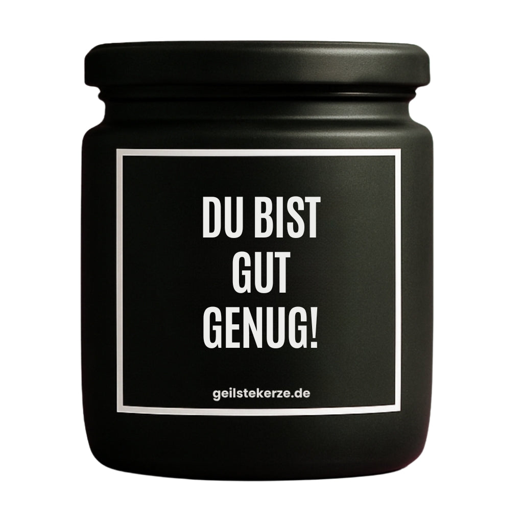 Vegane Bio-Kerze mit Spruch – DU BIST GUT GENUG!