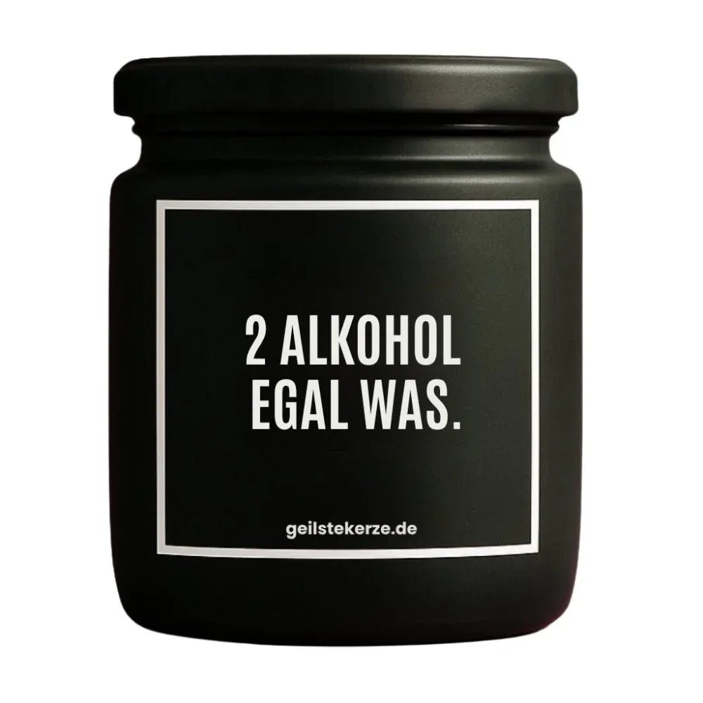 Vegane Bio-Kerze mit Spruch – 2 ALKOHOL EGAL WAS