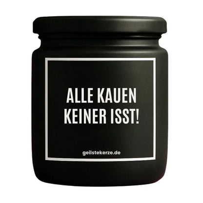 ALLE KAUEN KEINER ISST Duftkerze Detail – weißes Sojawachs, handgemacht