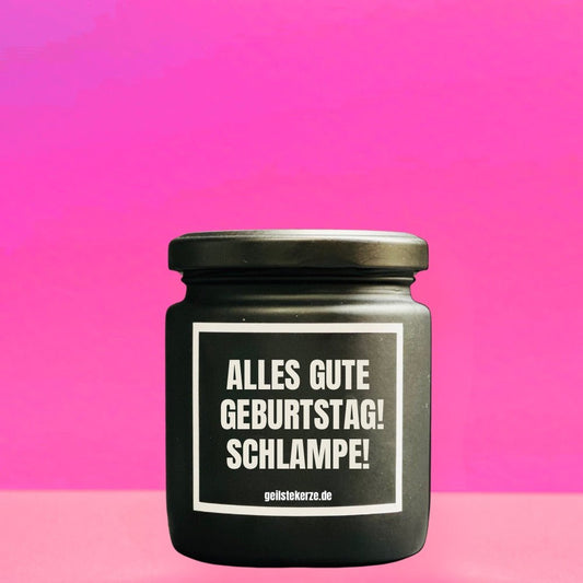 Duftkerze mit Spruch von geilstekerze ist der neue Geschenketrend. Diese witzige Kerze Vegane Bio-Kerze mit Spruch – ALLES GUTE ZUM GEBURTSTAG! SCHLAMPE brennt mega lange sagenhafte 80 Stunde, hochwertige ätherische Öle schaffen beste Duftverteilung. Mit 1400 lustigen Sprüchen perfekt zum Verschenken. Handgemacht in Deutschland von geilstekerze.de -Die beste Duftkerze die du kaufen kannst.