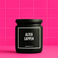 Vegane Bio-Kerze mit Spruch – ALTER LAPPEN