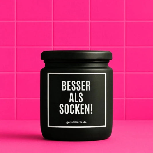 Vegane Bio-Kerze mit Spruch – BESSER ALS SOCKEN!