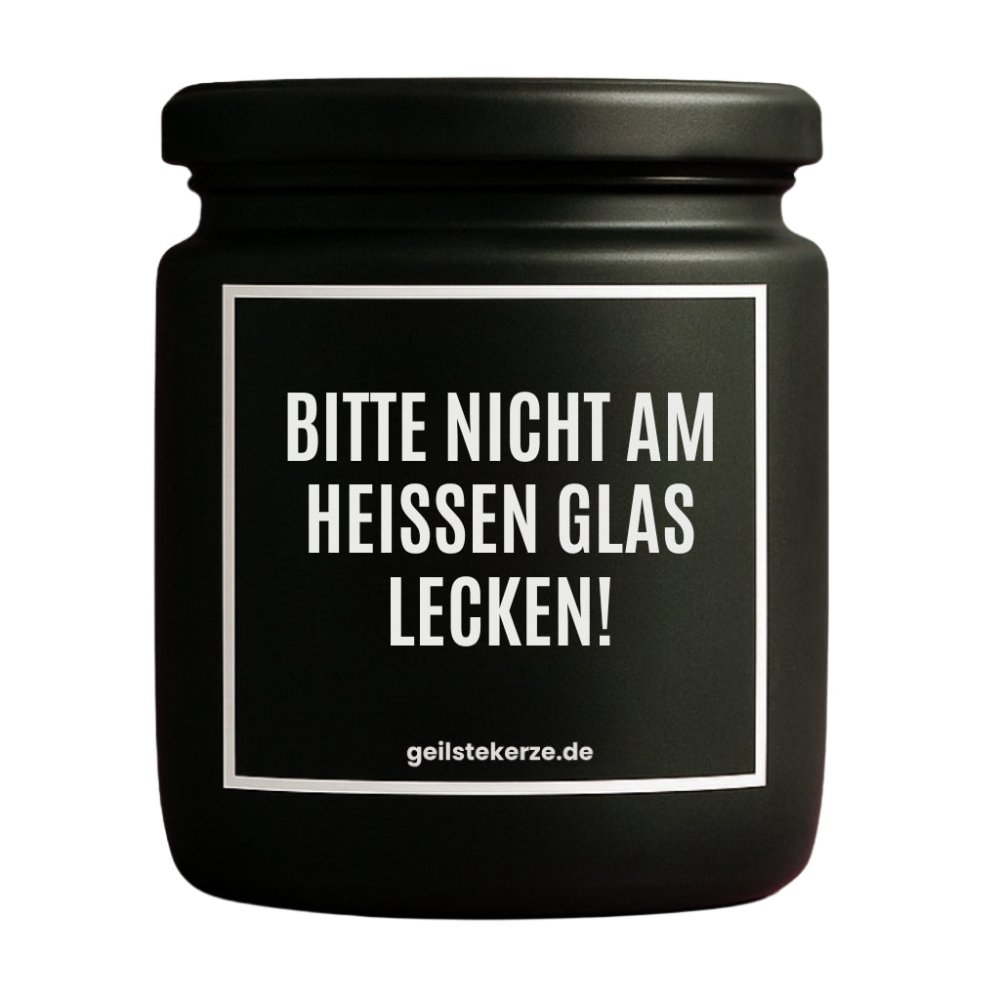 Duftkerze mit Spruch von geilstekerze ist der neue Geschenketrend. Diese witzige Kerze Vegane Bio-Kerze mit Spruch – BITTE NICHT AM HEISSEN GLAS LECKEN! brennt mega lange sagenhafte 80 Stunde, hochwertige ätherische Öle schaffen beste Duftverteilung. Mit 1400 lustigen Sprüchen perfekt zum Verschenken. Handgemacht in Deutschland von geilstekerze.de -Die beste Duftkerze die du kaufen kannst.